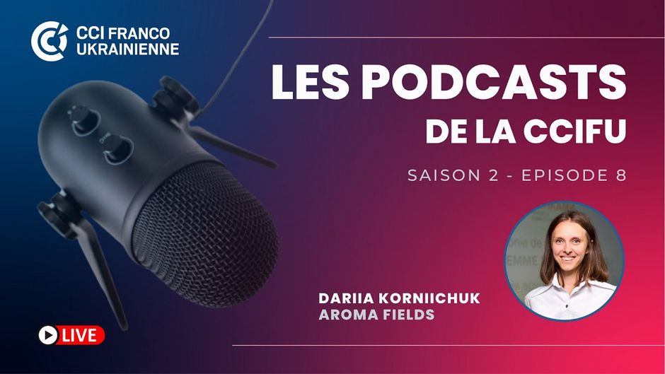 CCIFU | PODCAST #8 SEASON #2 – Dariia Korniichuk, Aroma Fields